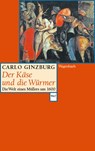 Der Käse und die Würmer - Carlo Ginzburg - 9783803128195