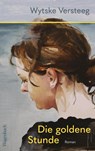 Die goldene Stunde - Wytske Versteeg - 9783803133649