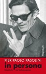 Pier Paolo Pasolini in persona - Pier Paolo Pasolini - 9783803137166