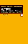 Carvalho und der einsame Manager - Manuel Vázquez Montalbán - 9783803141279