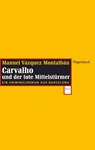 Carvalho und der tote Mittelstürmer - Manuel Vázquez Montalbán - 9783803141545
