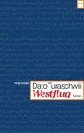 Westflug - Dato Turaschwili - 9783803141668