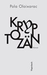 Kryptozän - Pola Oloixarac - 9783803142047