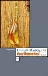 Von Menschen - Laurent Mauvignier - 9783803143747