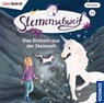 Sternenschweif (Folge 73): Das Einhorn aus der Steinzeit -  - 9783803236746