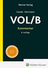 Kommentar zur VOL/B - Matthias Goede ; Alexander Herrmann - 9783804155459
