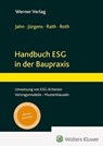 Handbuch ESG in der Baupraxis - Maximilian R. Jahn - 9783804155640