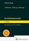Architektenrecht - Peter Löffelmann ; Karl-Heinz Keldungs ; Sebastian Baldringer - 9783804155923