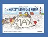 Wo ist denn das Meer? - Marlis Kahlsdorf - 9783804210929