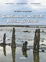 Rungholt und die Insel Strand - Robert Brauer ; André Wilckerling ; Cornelia Mertens - 9783804212855