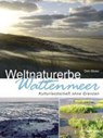 Weltnaturerbe Wattenmeer - Dirk Meier - 9783804213142