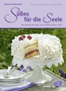 Süßes für die Seele - Marion Kiesewetter - 9783804213791