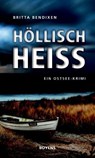 Höllisch heiß - Britta Bendixen - 9783804213937