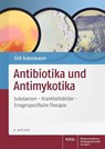 Antibiotika und Antimykotika - Grit Ackermann - 9783804729407