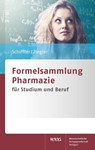 Formelsammlung Pharmazie - Heiko A. Schiffter ; Andreas S. Ziegler - 9783804730120