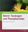 Wichtl - Teedrogen und Phytopharmaka - Wolfgang Blaschek - 9783804730687