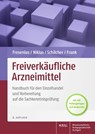 Freiverkäufliche Arzneimittel - Werner Fresenius ; Herbert Niklas ; Heinz Schilcher ; Bruno Frank - 9783804732254