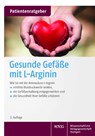 Gesunde Gefäße mit L-Arginin - Uwe Gröber ; Klaus Kisters - 9783804737617