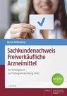Sachkundenachweis Freiverkäufliche Arzneimittel - Bernd Küllenberg - 9783804745933