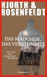 Das Mädchen, das verstummte - Michael Hjorth ; Hans Rosenfeldt - 9783805250771