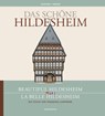 Das schöne Hildesheim / Beautiful Hildesheim / La belle Hildesheim - Hartmut Häger - 9783806785975