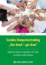 Soziales Kompetenztraining "Gut drauf - gut dran" - Dagmar Pflug - 9783808008416