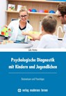 Psychologische Diagnostik mit Kindern und Jugendlichen - Julia Hristov - 9783808008713