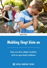 Mobbing fängt klein an - Andrea Erkert - 9783808008942