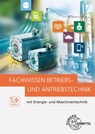 Fachwissen Betriebs- und Antriebstechnik - Hartmut Fritsche ; Heinz O. Häberle ; Gregor Häberle - 9783808551455