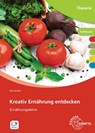 Kreativ Ernährung entdecken - Rita Richter - 9783808567395