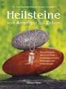 Heilsteine - Flora Peschek-Böhmer ; Gisela Schreiber - 9783809436836