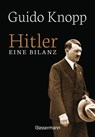 Hitler - Eine Bilanz: Der Spiegel-Bestseller als Sonderausgabe. Fundiert, informativ und spannend erzählt - Guido Knopp - 9783809446323