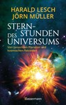 Sternstunden des Universums - Von tanzenden Planeten und kosmischen Rekorden - Harald Lesch ; Jörn Müller - 9783809446330