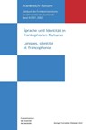 Sprache Und Identitat in Frankophonen Kulturen / Langues, Identite Et Francophonie - Manfred Schmeling ; Sandra Duhem - 9783810037039