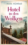 Hotel in den Wolken - Mara Konrad - 9783810530929