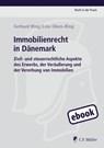 Immobilienrecht in Dänemark - Gerhard Ring ; Line Olsen-Ring - 9783811419186