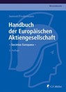 Handbuch der Europäischen Aktiengesellschaft - Societas Europaea - Jörn LL.M. Becker ; Nadine LL.M. Bodenschatz ; Heino Büsching ; Dermot Fleischmann ; Michael C. Frege ; Jürgen Frodermann ; Roland LL.M. Fürst ; Marcel eMBA Hagemann ; Markus Hunger ; Dirk Jannott ; Rainer Kienast ; Judith Klahr ; Klaus-Günter Klein ; Mar - 9783811437579