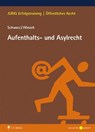 Aufenthalts- und Asylrecht - Kyrill-Alexander Schwarz ; Mario Winzek - 9783811449022