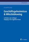 Geschäftsgeheimnisse & Whistleblowing - Ludwig Gramlich ; Hans-Josef Lütke ; Gramlich Lütke - 9783811461338