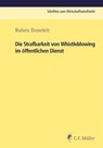 Die Strafbarkeit von Whistleblowing im öffentlichen Dienst - Ruben Doneleit ; Doneleit - 9783811462441