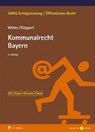 Kommunalrecht Bayern - Tobias Weber ; Valentin Köppert LL.M. ; Weber Köppert - 9783811464360