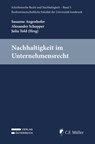 Nachhaltigkeit im Unternehmensrecht - Susanne Augenhofer ; Alexander Schopper ; Julia Told - 9783811467750