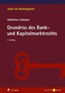 Grundriss des Bank- und Kapitalmarktrechts - Matthias Lehmann ; Lehmann - 9783811487222