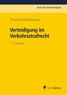 Verteidigung im Verkehrsstrafrecht - Uwe Freyschmidt ; Carsten Krumm - 9783811489615