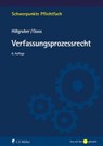 Verfassungsprozessrecht - Christian Hillgruber ; Christoph Goos ; Hillgruber Goos - 9783811491243