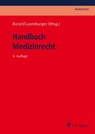 Handbuch Medizinrecht - Stefan Bäune ; Rainer Beeretz ; Daniel Brauer ; Tilman Clausen ; Udo H. Cramer ; Franz-Josef Dahm ; Roland Flasbarth ; Julia Garbe ; Joachim Giring ; Peter Goldbach LL.M. ; Martin Sebastian Greiff ; Christine Greiner ; Dirk Griebau ; Roman Grinblat LL.M.  - 9783811492691