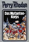 Perry Rhodan 02. Das Mutanten-Korps - William Voltz - 9783811806498