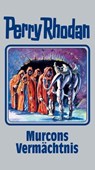 Perry Rhodan 107. Murcons Vermächtnis -  - 9783811840935