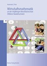 Wirtschaftsmathematik an der einjährigen Berufsfachschule (Höhere Handelsschule) - Hermann Haarmann ; Günther Thun - 9783812000796