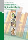 Rechnungswesen für Gesundheitsberufe - Bernhard Wessel ; Hermann Speth ; Aloys Waltermann - 9783812000895